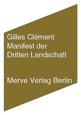 Kartonierter Einband Manifest der dritten Landschaft von Gilles Clément