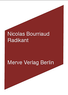 Fester Einband Radikant von Nicolas Bourriaud