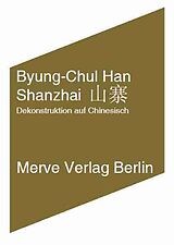 Kartonierter Einband Shanzhai  von Byung-Chul Han
