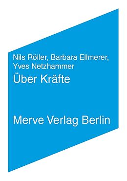 Paperback Über Kräfte von Barbara Ellmerer, Yves Netzhammer, Nils Röller