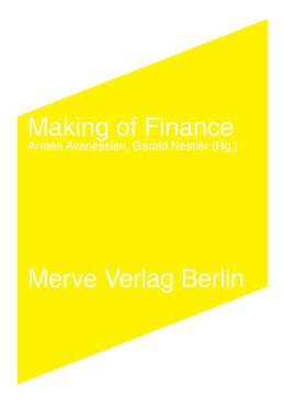 Fester Einband Making of Finance von Elie Ayache, Haim Bodek, Philippe / Narang, Rishi K. Henrotte