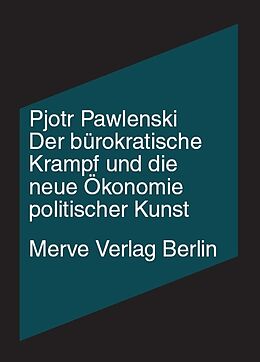 Paperback Der bürokratische Krampf und die neue Ökonomie politischer Kunst von Pjotr Pawlenski