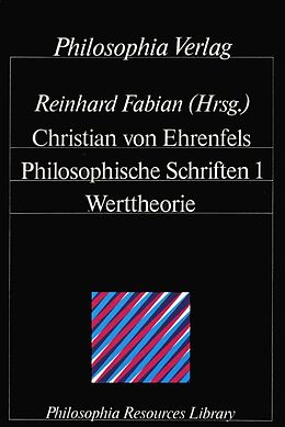 Fester Einband Philosophische Schriften / Werttheorie von Christian von Ehrenfels
