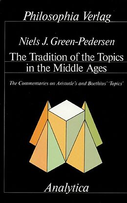 Fester Einband The Tradition of the Topics in the Middle Ages von Niels J Green-Pedersen
