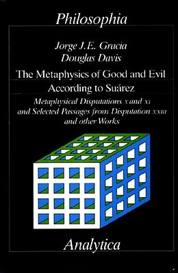 Fester Einband The Metaphysics of Good and Evil According to Suarez von Jorge J Gracia, Douglas Davis