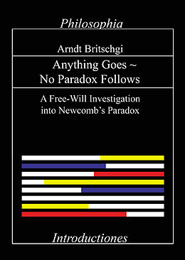 E-Book (pdf) Anything Goes, No Paradox Follows von Arndt Britschgi
