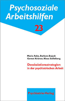 Paperback Deeskalationsstrategien in der psychiatrischen Arbeit von Mario Anke, Barbara Bojack, Gernot Krämer