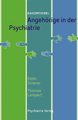 Kartonierter Einband Angehörige in der Psychiatrie von Edith Scherer, Thomas Lampert