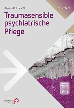 Kartonierter Einband Traumasensible psychiatrische Pflege von Anja Maria Reichel