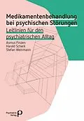 E-Book (pdf) Medikamentenbehandlung bei psychischen Störungen von Asmus Finzen, Harald Scherk, Stefan Weinmann