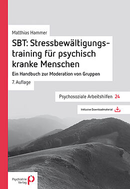 Kartonierter Einband SBT: Stressbewältigungstraining für psychisch kranke Menschen von Matthias Hammer