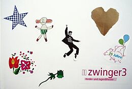 Fester Einband 25 Jahre Zwinger3 - Kinder-und Jugendtheater Heidelberg von Annette Büschelberger