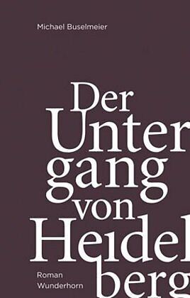 Der Untergang von Heidelberg