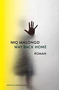 E-Book (epub) Way Back Home von Niq Mhlongo