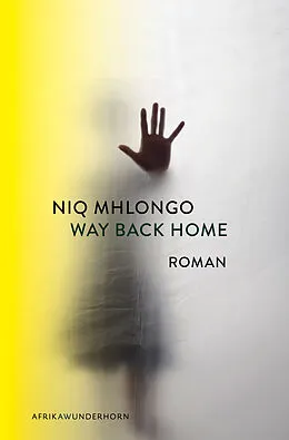 E-Book (epub) Way Back Home von Niq Mhlongo