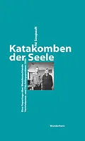 E-Book (epub) Katakomben der Seele von Ré Soupault