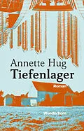 E-Book (epub) Tiefenlager von Annette Hug