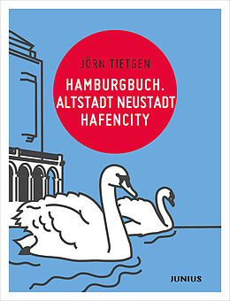 Kartonierter Einband Hamburgbuch. Altstadt Neustadt Hafencity von Jörn Tietgen