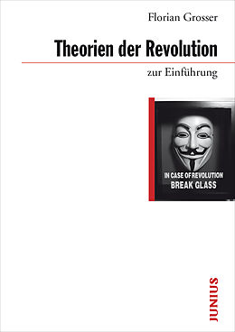 Kartonierter Einband Theorien der Revolution zur Einführung von Florian Grosser