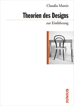 Kartonierter Einband Theorien des Designs zur Einführung von Claudia Mareis