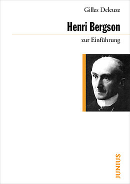 Kartonierter Einband Henri Bergson zur Einführung von Gilles Deleuze
