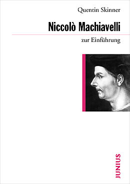 Kartonierter Einband Niccolò Machiavelli zur Einführung von Quentin Skinner