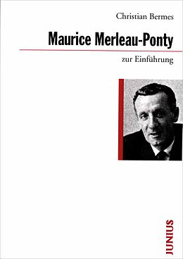 Kartonierter Einband Maurice Merleau-Ponty zur Einführung von Christian Bermes