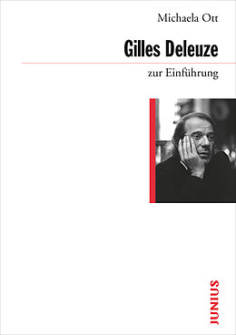 Kartonierter Einband Gilles Deleuze zur Einführung von Michaela Ott