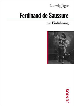 Kartonierter Einband Ferdinand de Saussure zur Einführung von Ludwig Jäger