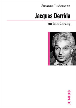 Kartonierter Einband Jacques Derrida zur Einführung von Susanne Lüdemann