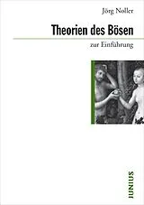 Kartonierter Einband Theorien des Bösen zur Einführung von Jörg Noller