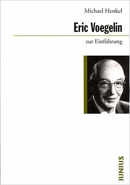 Kartonierter Einband Eric Voegelin zur Einführung von Michael Henkel