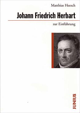 Paperback Johann Friedrich Herbart zur Einführung von Matthias Heesch