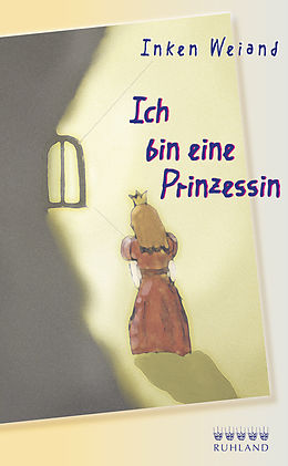 E-Book (epub) Ich bin eine Prinzessin von Inken Weiand