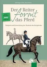 Kartonierter Einband Der Reiter formt das Pferd von Udo Bürger, Otto Zietzschmann