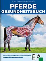 Fester Einband Pferde Gesundheitsbuch von Dr. med. vet. Beatrice Dülffer-Schneitzer