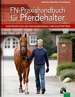 Fester Einband FN-Praxishandbuch für Pferdehalter von Dr. Lutz Ahlswede, Laura Becker, Dr. Axel Brockmann