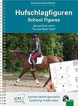 Kartonierter Einband Hufschlagfiguren / School Figures von Ilona Christiana Müller