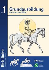 E-Book (epub) Grundausbildung für Reiter und Pferd von Deutsche Reiterliche Vereinigung E. V. Fn