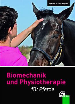 E-Book (epub) Biomechanik und Physiotherapie für Pferde von Helle K. Kleven