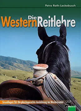 E-Book (epub) Die Westernreitlehre von Petra Roth-Leckebusch