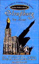 Kartonierter Einband Strassburg für Leser von Stefan Woltersdorff