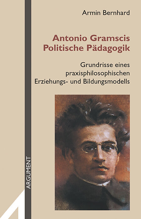 Antonio Gramscis Politische Pädagogik