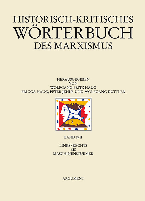 Historisch-kritisches Wörterbuch des Marxismus / links/rechts bis Maschinenstürmer