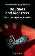 On Rules and Monsters