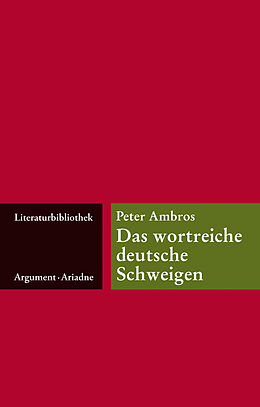 Fester Einband Das wortreiche deutsche Schweigen von Peter Ambros