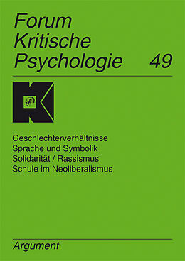 Paperback Forum Kritische Psychologie / Geschlechterverhältnisse, Sprache und Symbolik, Solidarität /Rassismus, Schule im Neoliberalismus von 