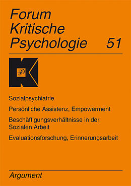 Paperback Forum Kritische Psychologie / Sozialpsychiatrie. Persönliche Assistenz, Empowerment. Beschäftigungsverhältnisse in der Sozialen Arbeit. Evaluationsforschung, Erinnerungsarbeit von 