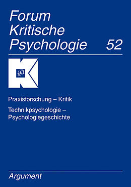 Paperback Forum Kritische Psychologie / Praxisforschung - Kritik, Technikpsychologie - Psychologiegeschichte von 
