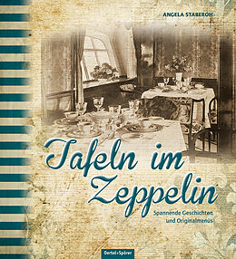 Fester Einband Tafeln im Zeppelin von Angela Staberoh